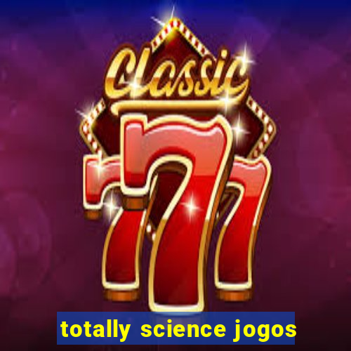 totally science jogos